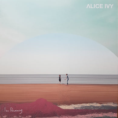 Alice Ivy - I'm Dreaming