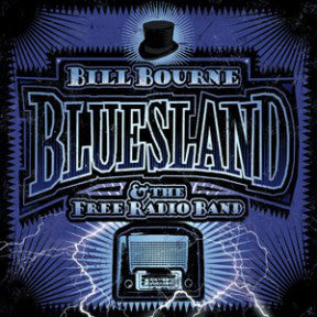 Bill Bourne & The Free Radio Band - Bluesland