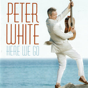 Peter White - Here We Go