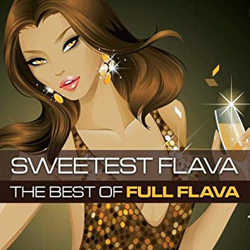 Full Flava - Sweetest Flava - The Best Of Full Flava