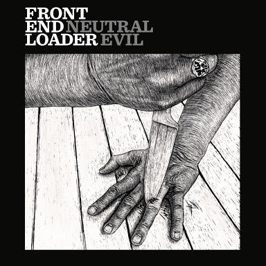 Front End Loader - Neutral Evil