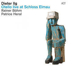 Dieter Ilg - Otello Live At Schloss Elmau