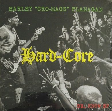 Harley Flanagan - Hard-Core (Dr. Know EP)