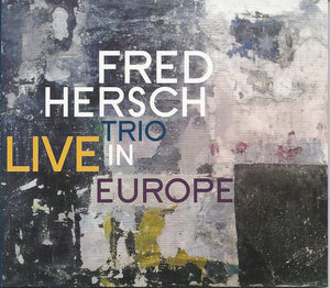 Fred Hersch Trio - Live In Europe