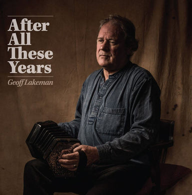Geoff Lakeman - After All These Years