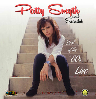 Patty Smyth & Scandal - Goodbye To You! Best Of The '80s Live