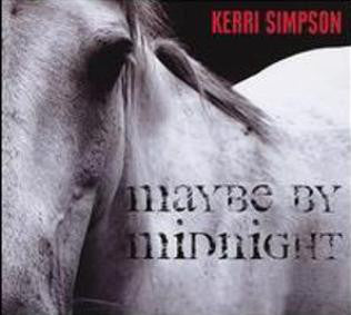 Kerri Simpson - Maybe By Midnight