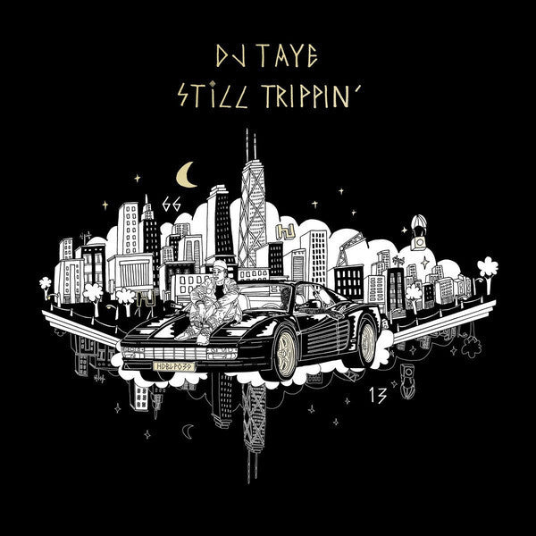 DJ Taye - Still Trippin