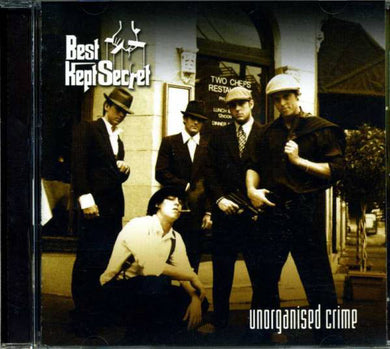 Best Kept Secret - Unorganised Crime