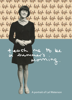 Lal Waterson - Teach Me To Be A Summer's Morning