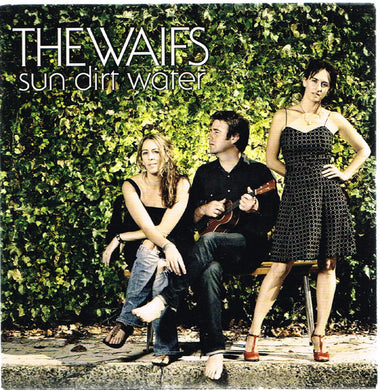 The Waifs - Sun Dirt Water