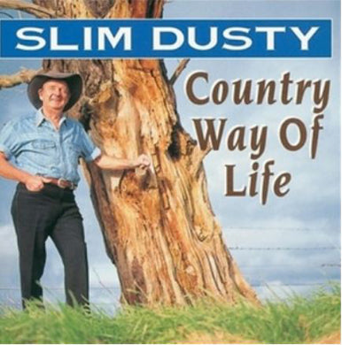 Slim Dusty - Country Way Of Life