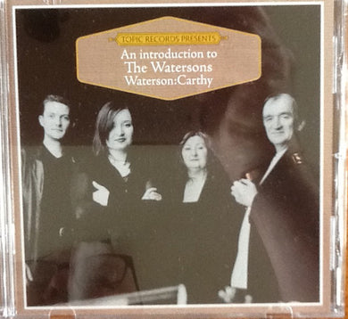 The Watersons / Waterson:Carthy - An Introduction To...