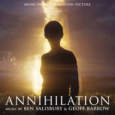 Geoff Barrow & Ben Salisbury - Annihilation (Music From The Motion Picture)