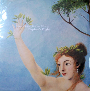 Daphne'S Flight - Knows Time, Knows Change