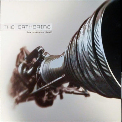 The Gathering - How To Measure A Planet