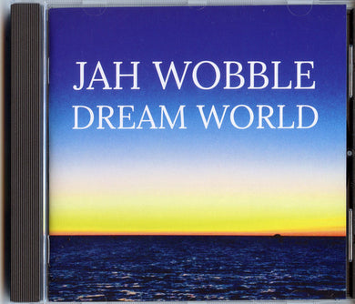 Jah Wobble - Dream World