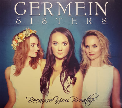 Germein Sisters - Because You Breathe