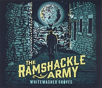 The Ramshackle Army - Whitewashed Graves