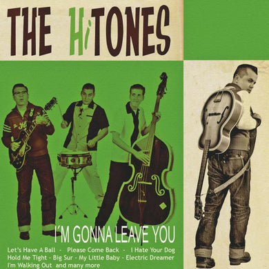 The HiTones - I'm Gonna Leave You