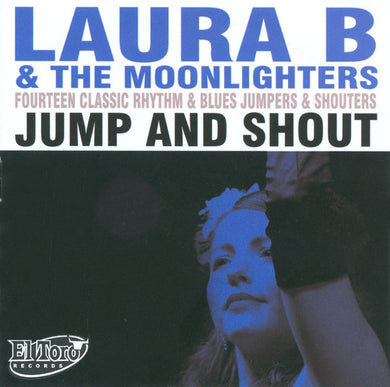 Laura B And The Moonlighters - Jump And Shout