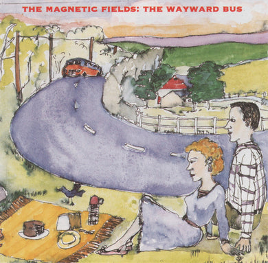 Magnetic Fields - Wayward Bus / Distant Plastic Trees