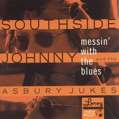 Southside Johnny And The Asbury Jukes - Messin With The Blues