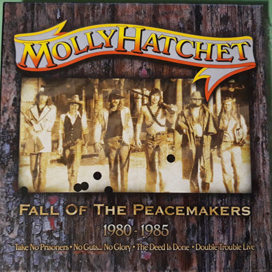 Molly Hatchet - Fall Of The Peacemakers 1980-1985