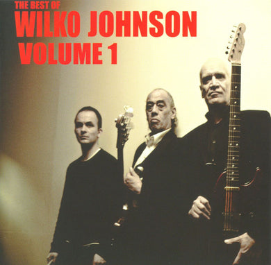 Wilko Johnson - The Best Of Volume 1