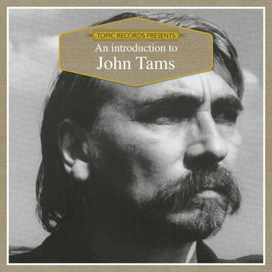 John Tams - An Introduction To...