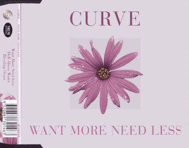 Curve - Want More Need Less