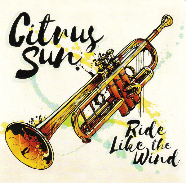 Citrus Sun - Ride Like The Wind
