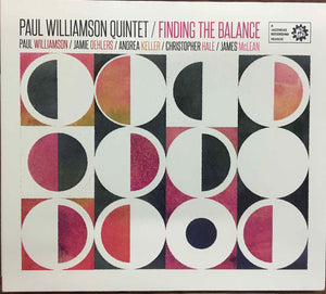 Paul Williamson Quintet - Finding The Balance