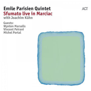 Emile Parisien Quintet - Sfumato Live In Marciac