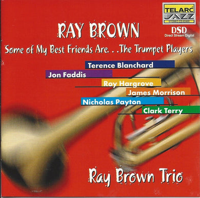 Ray Brown - Some Of My Best Friends Are