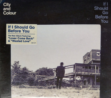 City And Colour - If I Should Go Before You