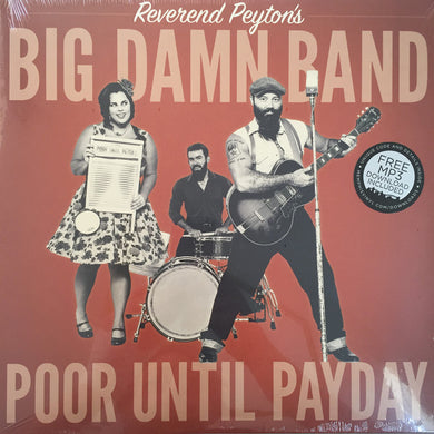 The Reverend Peyton's Big Damn Band - Poor Until Payday