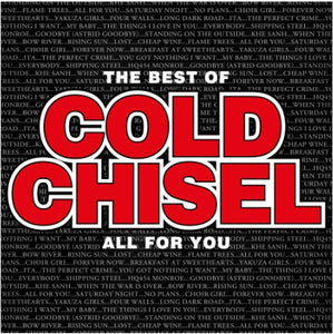 Cold Chisel - All For You: The Best Of Cold Chisel