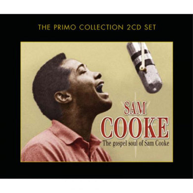 Sam Cooke - The Gospel Soul Of Sam Cooke
