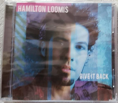 Hamilton Loomis - Give It Back