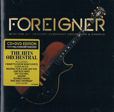 Foreigner - Foreigner With The 21st Century Symphony Orchestra & Chorus