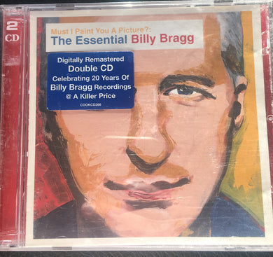 Billy Bragg - Must I Paint You A Picture (The Essential Billy Bragg)