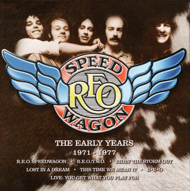 R.E.O. Speedwagon - The Early Years 1971-1977