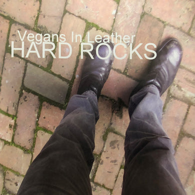 Vegans In Leather - Hard Rocks