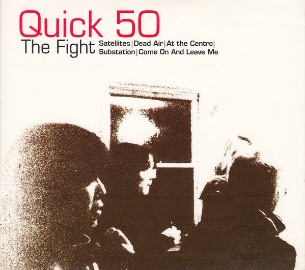 Quick 50 - The Fight