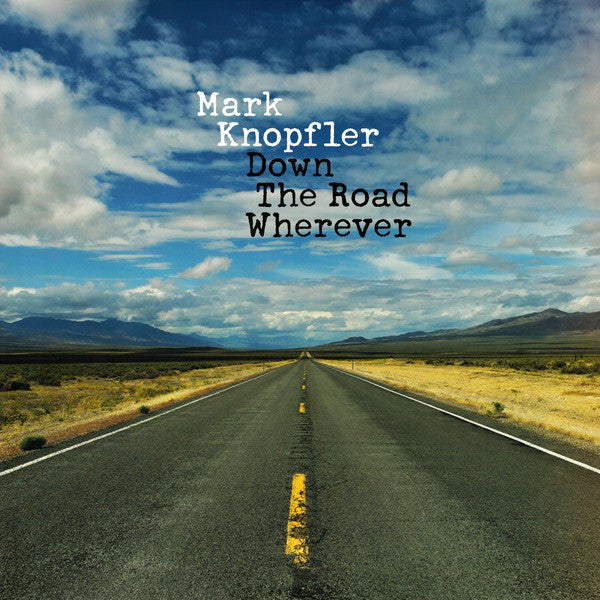 Mark Knopfler - Down The Road Wherever