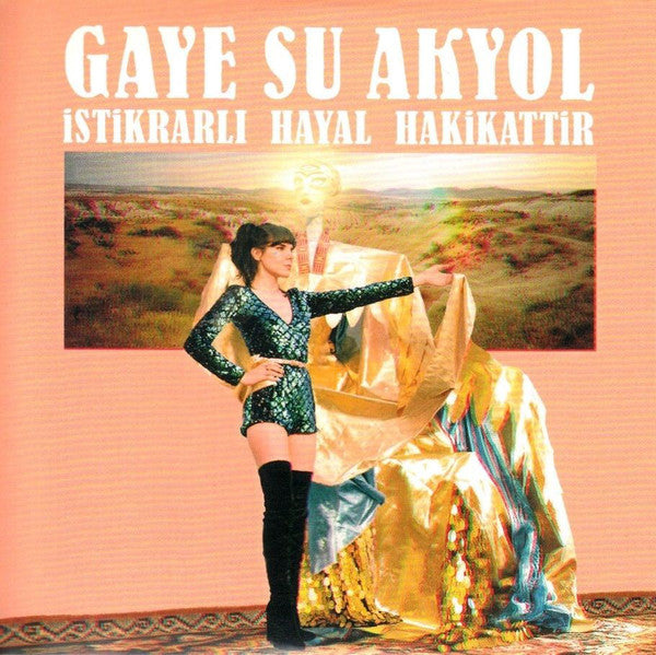 Gaye Su Akyol - Istikrarli Hayal Hakikattir