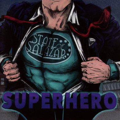 State Of Salazar - Superhero