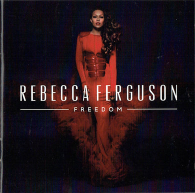 Rebecca Ferguson - Freedom