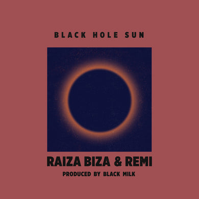 Raiza Biza / Remi - Black Hole Sun